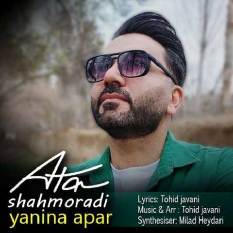 دانلود آهنگ جدید عطا شاهمرادی به نام یانینا آپار