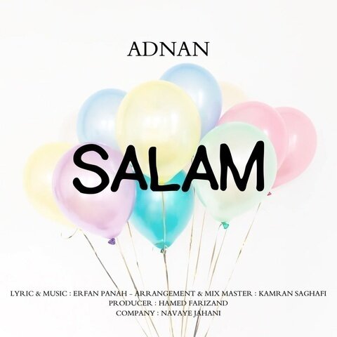 دانلود آهنگ جدید عدنان به نام سلام + متن آهنگ دانلود آهنگ جدید عدنان به نام سلام + متن آهنگ